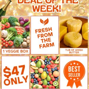 Deal Of The Week Plus 1 A Tub of Amish Butter!
